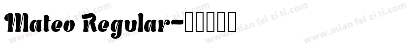 Mateo Regular字体转换